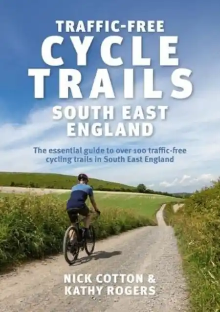 Fietsgids Traffic-Free Cycle Trails in South East England | Inspiring Adventure (9781839811647) Gecertificeerd