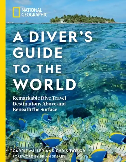 Reisgids - Duikgids National Geographic A Diver's Guide to the World | National Geographic (9781426220920) Beperkt Aanbod