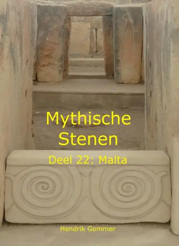 Bestel Nu Reisgids - Reisverhaal Mythische Stenen Mythische Stenen Deel 22: Malta | Hendrik Gommer (9789083282060)