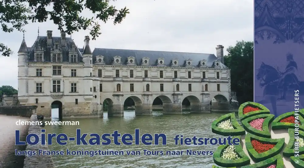 Snelle Levering Fietsgids Loire-Kastelen-fietsroute | Pirola (9789064558382)