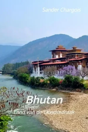 Beste Prijs Reisverhaal Op reis ... Bhutan | Sander Chargois (9789465127279)