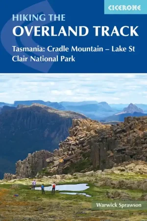 Wandelgids The Overland Track | Australia | Cicerone (9781786310132) Rechtstreeks Van De Fabrikant
