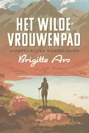 Beperkt Aanbod Reisverhaal Het wilde vrouwenpad | Brigitte Ars (9789025318161)