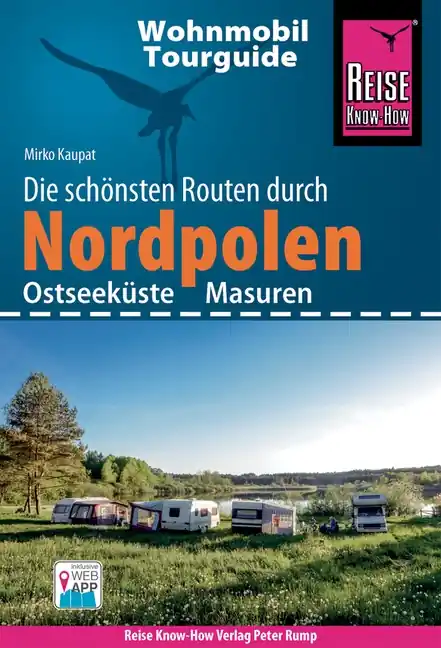 Campergids Wohnmobil-Tourguide Nordpolen: Ostseeküste und Masuren | Reise Know-How Verlag (9783831734870) Gecertificeerd