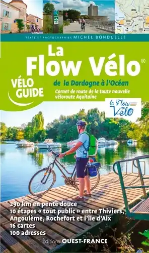 Fietsgids Flow vélo de la Dordogne aux Charentes | Editions Ouest-France (9782737382239) Shop Nu