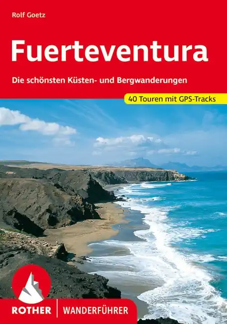 Wandelgids Fuerteventura | Rother Bergverlag (9783763347407) Betrouwbaar