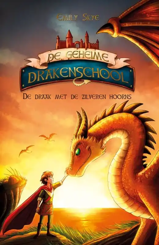 De geheime drakenschool 2 – De draak met de zilveren hoorns Betrouwbaar