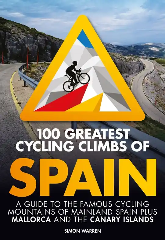 Hete Deal Fietsgids 100 Greatest Cycling Climbs of Spain | Vertebrate Publishing (9781839811968)