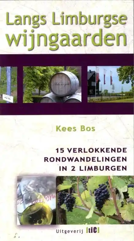 Wandelgids Langs Limburgse wijngaarden | Uitgeverij Tic (9789078407874) Op = Op