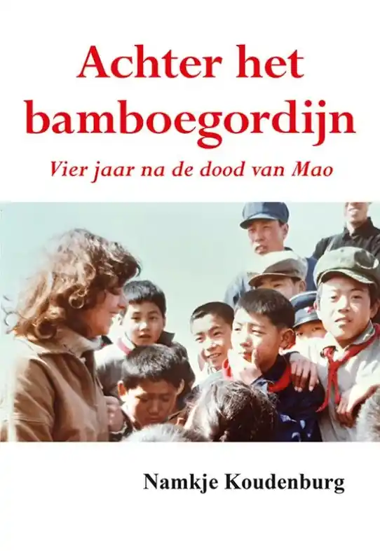 Reisverhaal Achter het bamboegordijn | Namkje Koudenburg (9789463653947) Fabrieksprijs