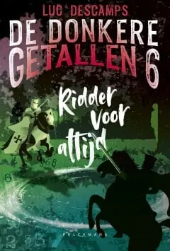 De donkere getallen 6 – Ridder voor altijd Goedkoop