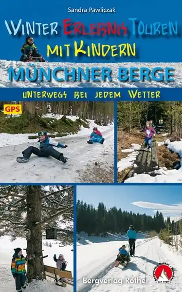 Exclusieve Aanbieding Wandelgids Münchner Berge, WinterErlebnisTouren mit Kindern | Rother Bergverlag (9783763331833)