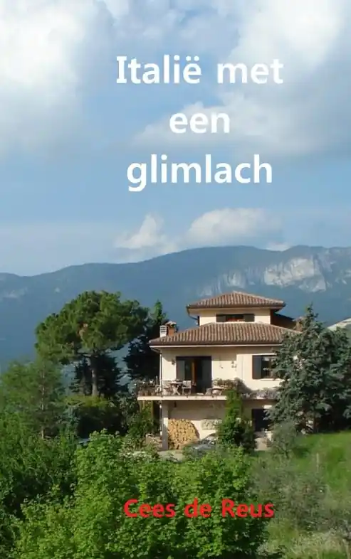 Reisverhaal Italië met een glimlach | Cees de Reus (9789402164886) Uitverkoop