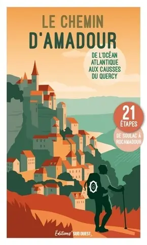 Reisgids Amadour chemin de l'Océan aux Quercy balades | Sud Ouest editions (9782817712352) Shop Nu