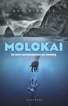 Molokai 1 – De tocht van Beeldschoon en Lieveling Beperkte Voorraad