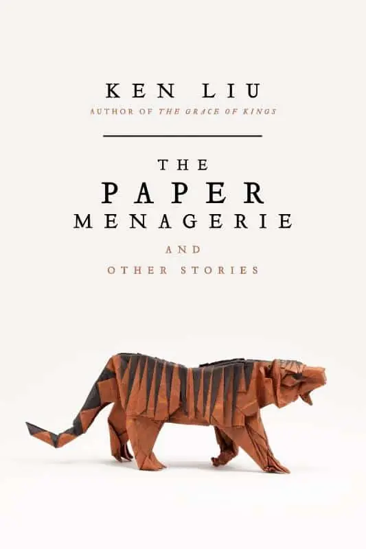 Beperkte Voorraad The Paper Menagerie and Other Stories (short stories)