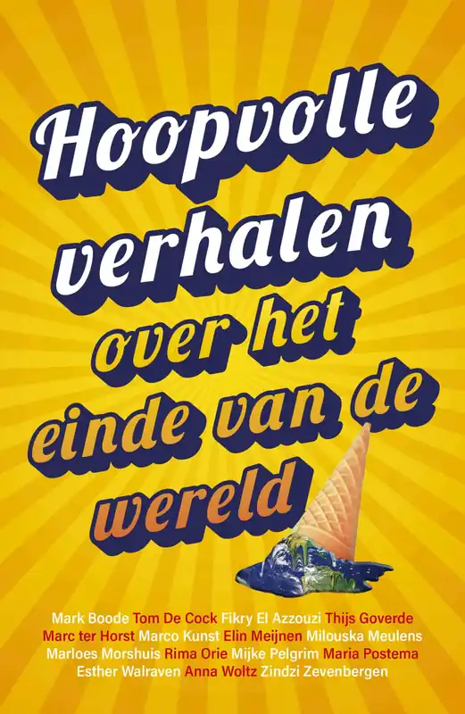 Rechtstreeks Van De Fabrikant Hoopvolle verhalen over het einde van de wereld