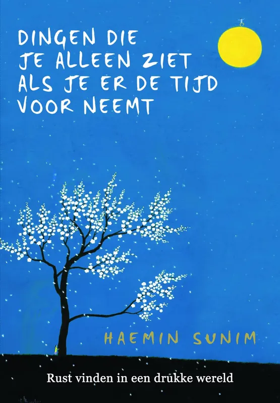 Dingen die je alleen ziet als je er tijd voor neemt Must-Have
