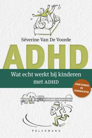 ADHD – Wat echt werkt bij kinderen met ADHD Beste Prijs