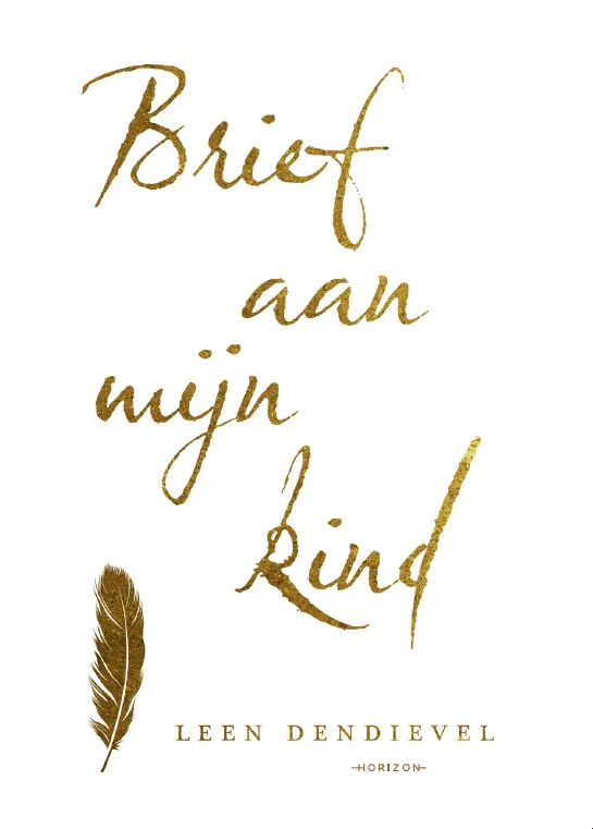 Uitverkoop Brief aan mijn kind (Leen Dendievel)