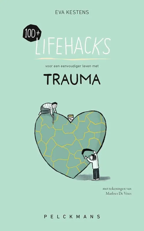 100+ lifehacks voor een eenvoudiger leven met trauma Nieuw