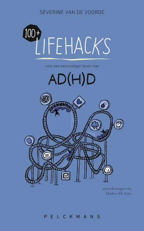 Meest Verkocht 100+ lifehacks voor een eenvoudiger leven met ADHD