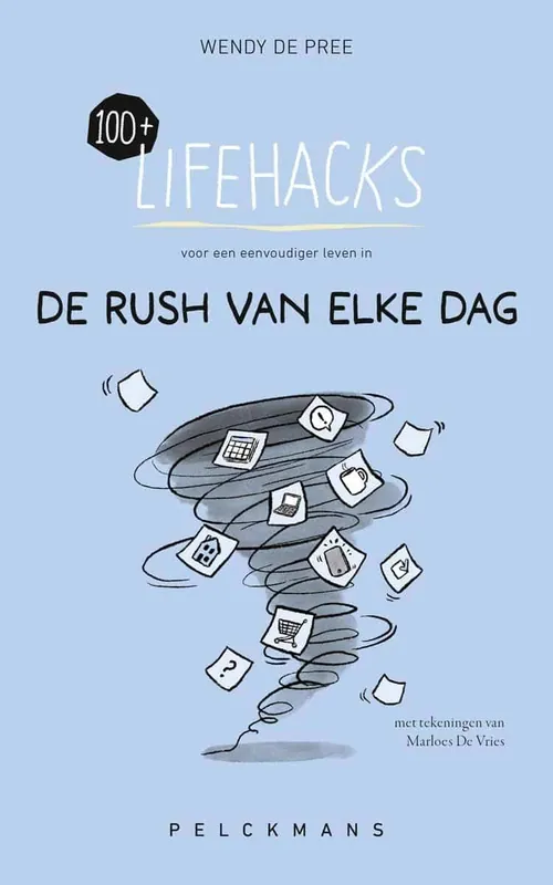 Shop Nu 100+ lifehacks voor een eenvoudiger leven in de rush van elke dag