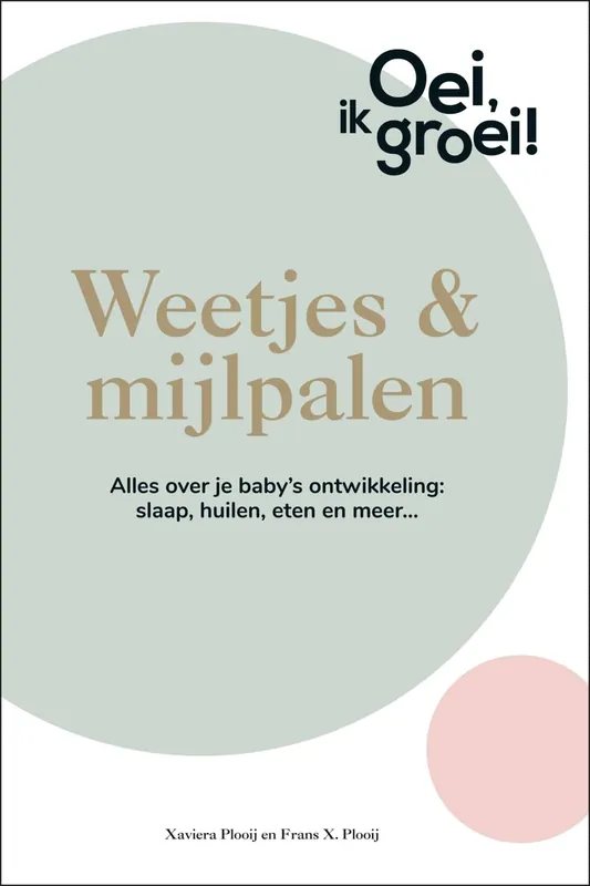 Oei, ik groei! Weetjes & mijlpalen Meest Verkocht