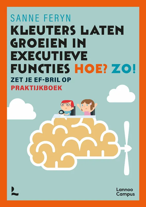 Nieuw Kleuters laten groeien in executieve functies. Hoe? Zo!