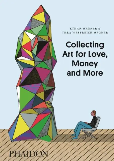 Collecting Art for Love, Money and More Tijdelijk Beschikbaar