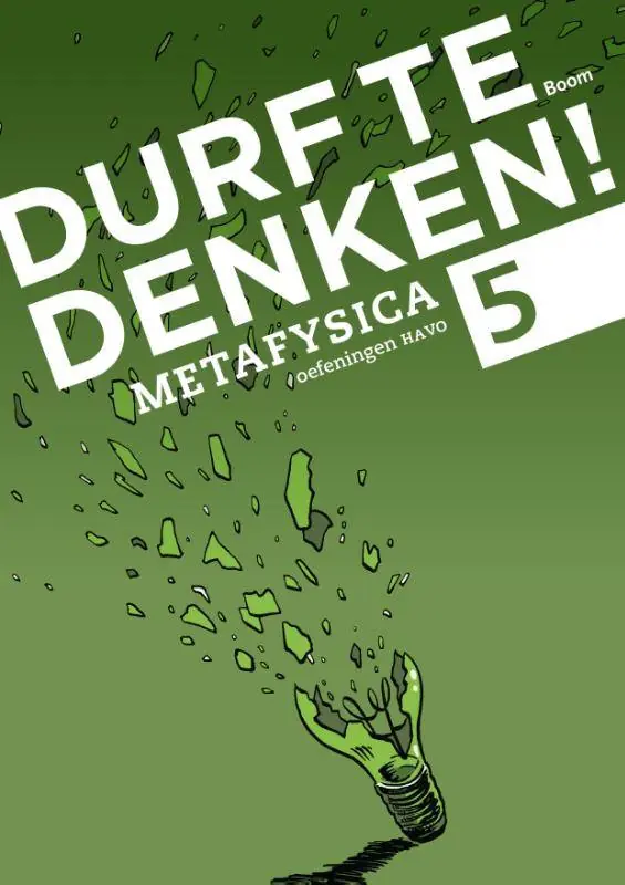 Durf te denken! metafysica havo 5 Werkboek / Druk 1 Veilige Betaling