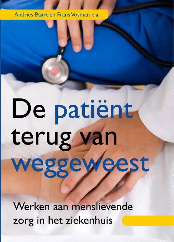 De patiënt terug van weggeweest / Druk 1 Bestel Nu