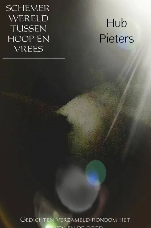 Gratis Verzending Schemerwereld tussen hoop en vrees / Druk 1