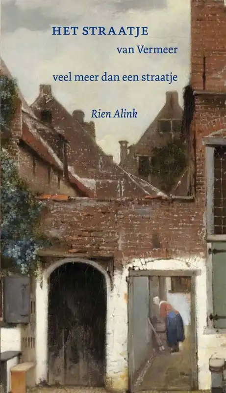 Het straatje van Vermeer / Druk 1 Voordeelprijs