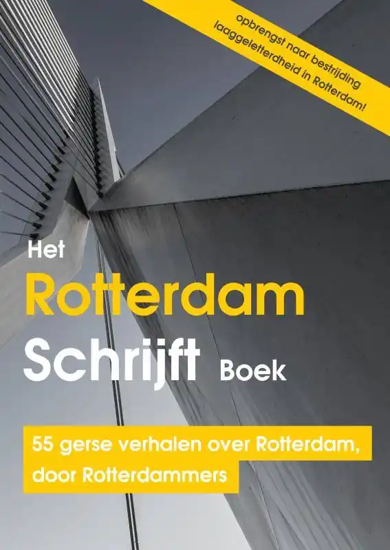 Het Rotterdam Schrijft Boek / Druk 1 Gratis Verzending