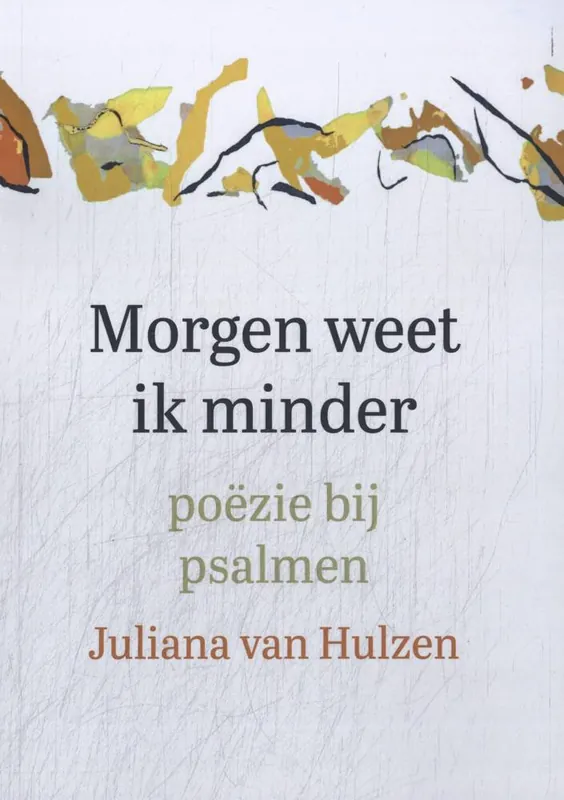 Morgen weet ik minder / Druk 1 Bestel Nu