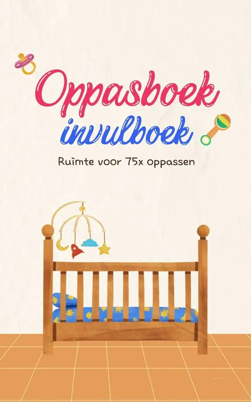 Koop Online Oppasboek Invulboek / Druk 1