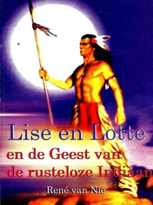 Lise en Lotte en de geest van de rusteloze Indiaan / Druk 1 Veilige Betaling