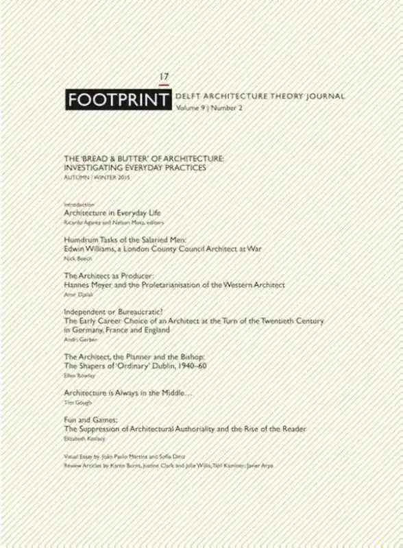 Footprint 17 Vol 9/2 The 'bread & butter'of architecture: investigating everyday practices / 1st Edition Favoriet