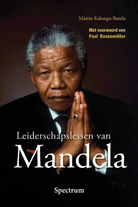 Beperkte Voorraad Leiderschapslessen van Mandela / Druk 3