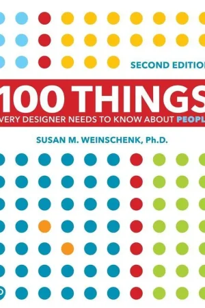 100 Things Every Designer Needs to Know About People / 2nd Edition Populair