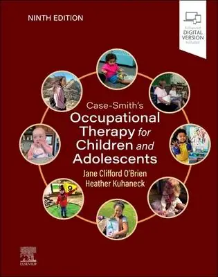 Case-Smith's Occupational Therapy for Children and Adolescents / 9th Edition Rechtstreeks Van De Fabrikant