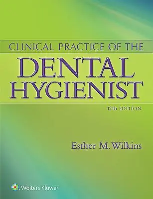 Nieuw Clinical Practice of the Dental Hygienist / 12th Edition