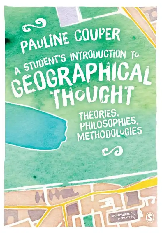 Gratis Verzending A Student's Introduction to Geographical Thought