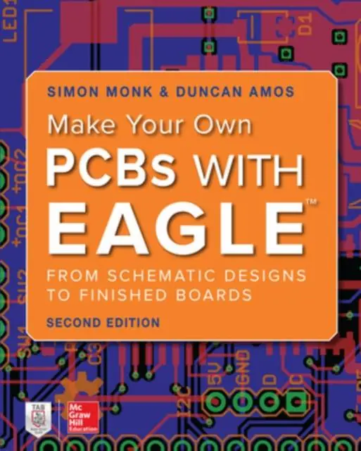 Make Your Own PCBs with EAGLE: From Schematic Designs to Finished Boards / 2nd Edition Hoge Kwaliteit