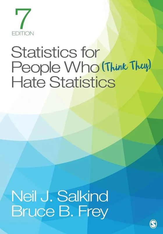 Lage Kosten Statistics for People Who (Think They) Hate Statistics / 7th Edition