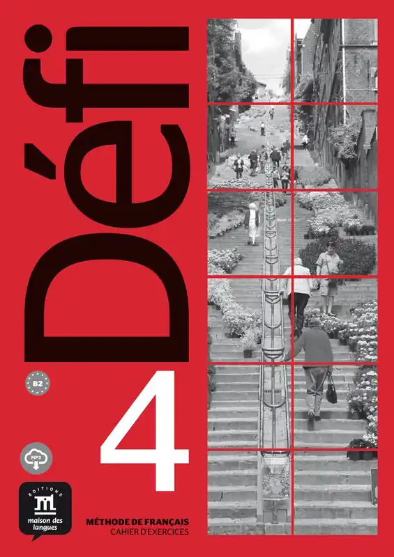Défi 4 - Cahier d'exercices + MP3 B2 Cahier d'exercices / 1 Edition Gecertificeerd