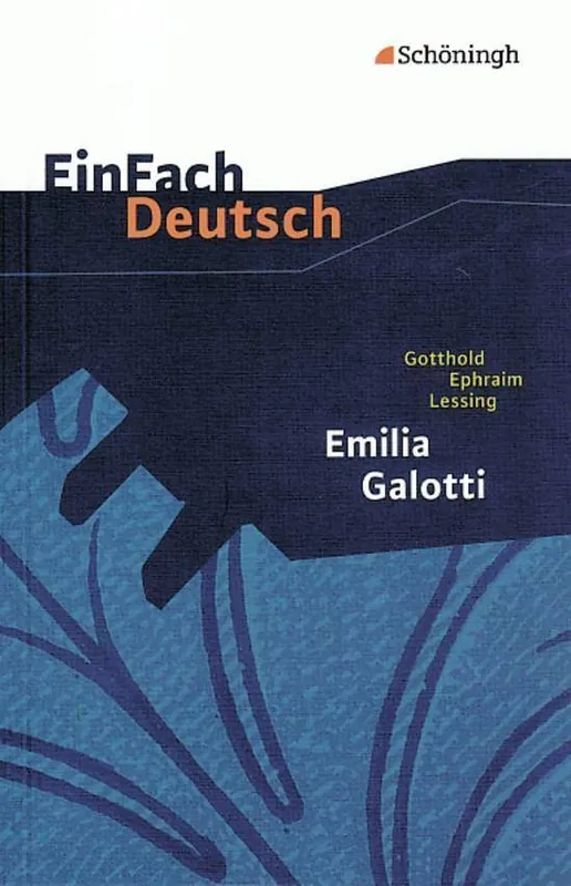 Emilia Galotti: Ein Trauerspiel in fünf Aufzügen. EinFach Deutsch Textausgaben Dagaanbieding