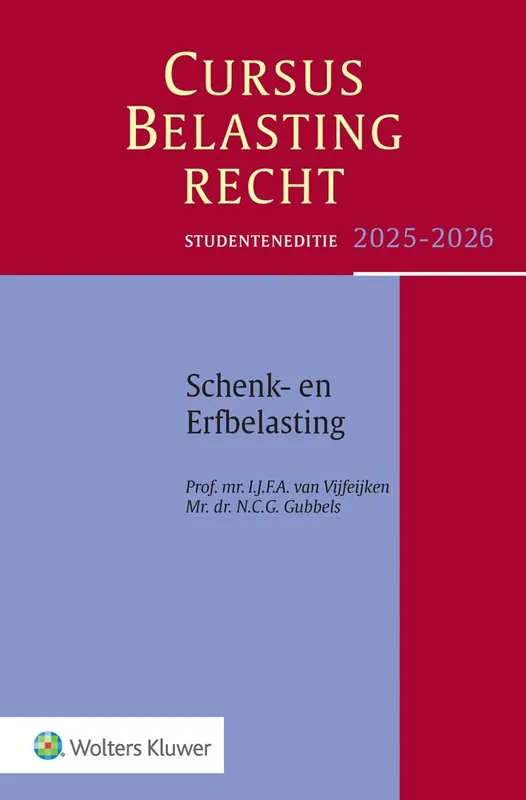 Studenteneditie Cursus Belastingrecht Schenk- en Erfbelasting 2025-2026 Beperkte Voorraad