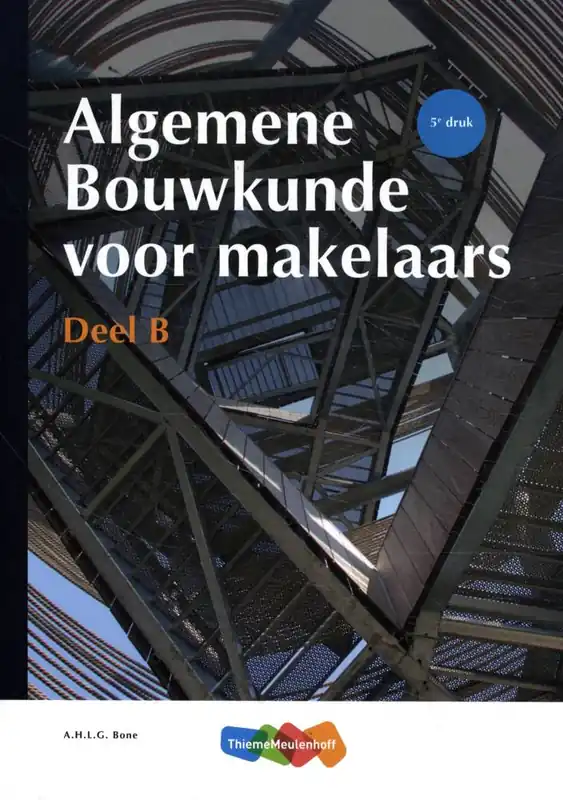 Algemene Bouwkunde voor Makelaars deel B / Druk 5 Express Levering